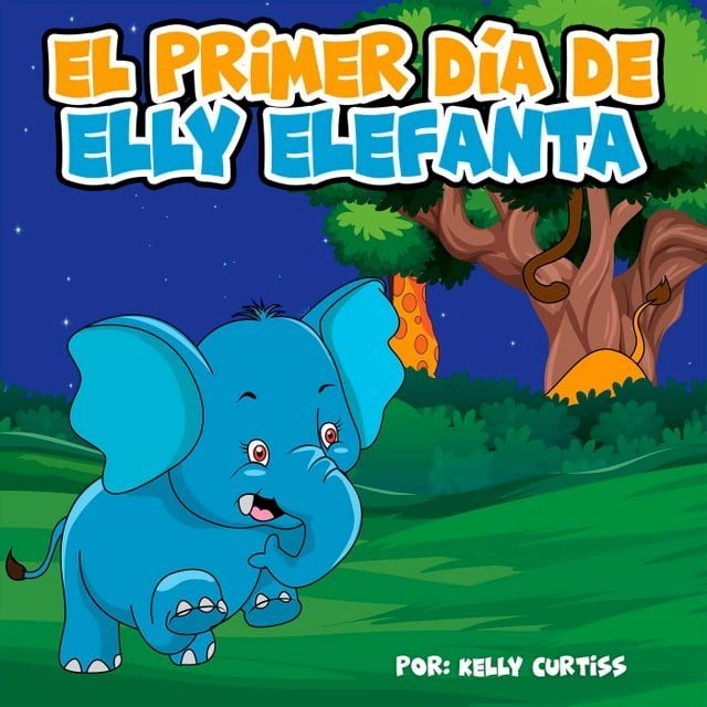  El primer d&iacute;a de Elly Elefanta(Kobo/電子書)