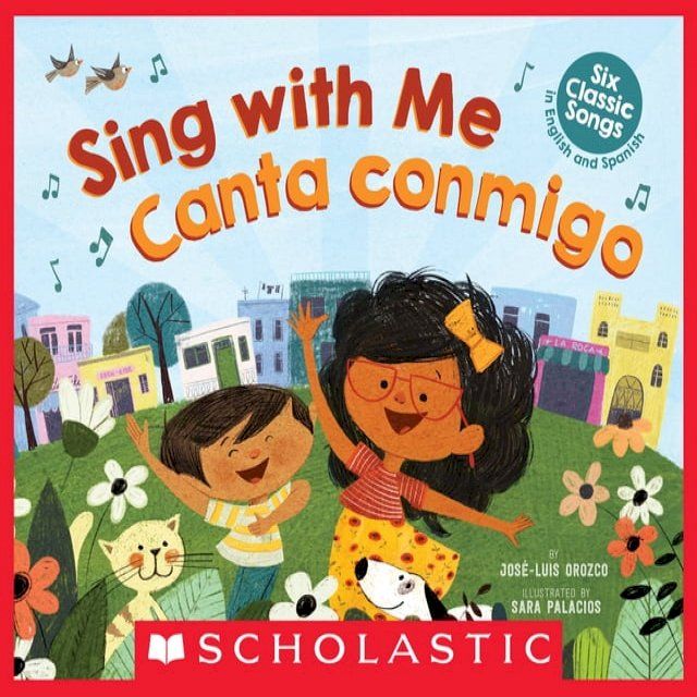  Sing with Me / Canta Conmigo: Six Classic Songs in English and in Spanish (Scholastic Bilingual)(Kobo/電子書)