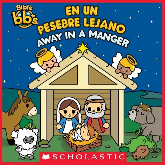  Bible bb's: Away in a Manger / En un pesebre lejano (Scholastic Bilingual)(Kobo/電子書)