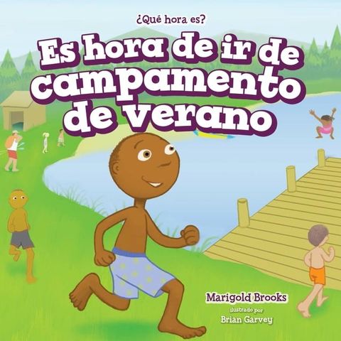 Es hora de ir de campamento de verano (It's Time for Summer Camp)(Kobo/電子書)