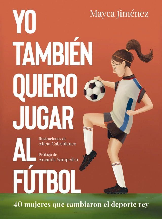  Yo también quiero jugar al fútbol(Kobo/電子書)