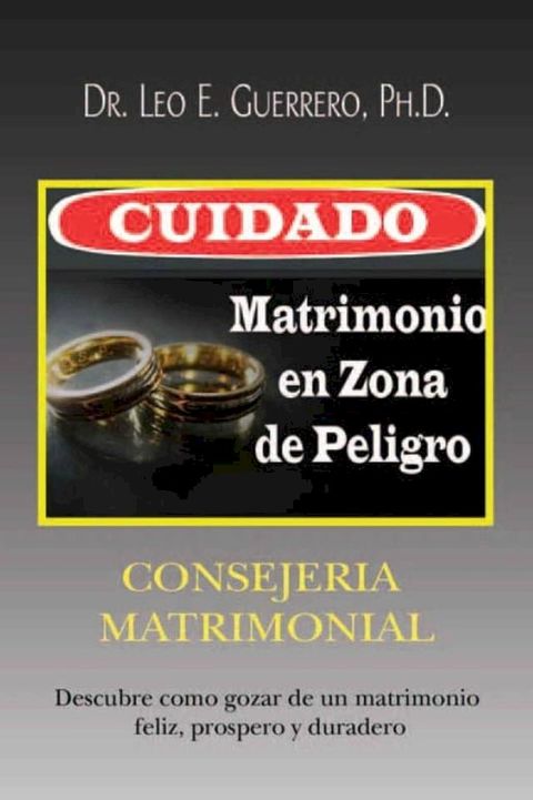 Cuidado: Matrimonio En Zona De Peligro(Kobo/電子書)