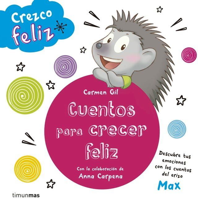  Crezco feliz. Cuentos para crecer feliz(Kobo/電子書)