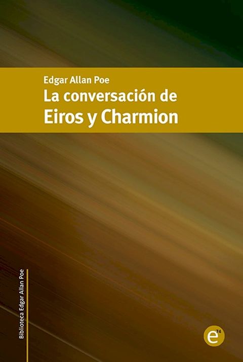 La conversaci&oacute;n de Eiros y Charmion(Kobo/電子書)