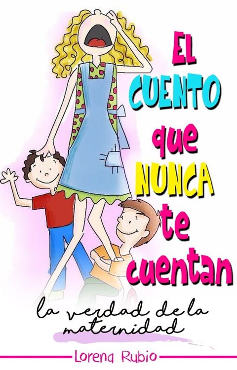 El Cuento que Nunca te Cuentan(Kobo/電子書)