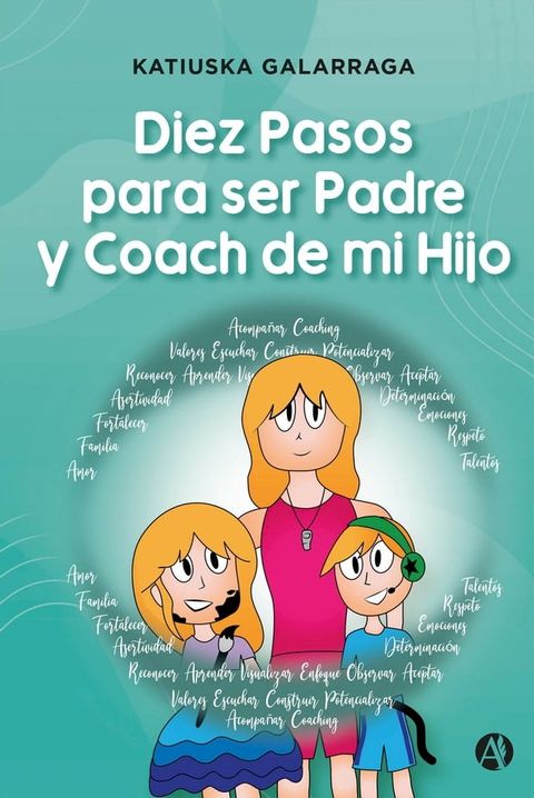 Diez Pasos para ser Padre y Coach de mi Hijo(Kobo/電子書)