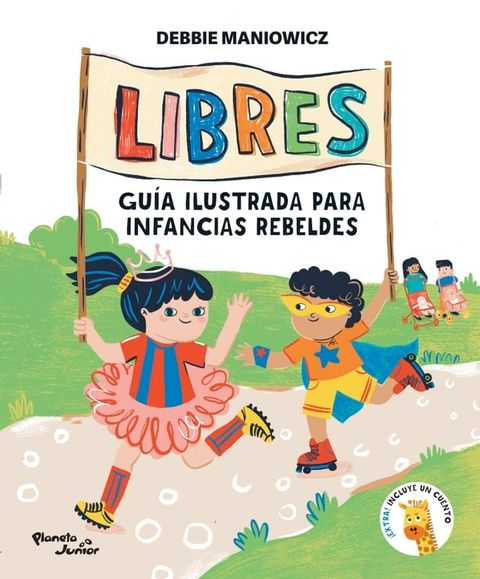 Libres: Guía ilustrada para infancias rebeldes(Kobo/電子書)