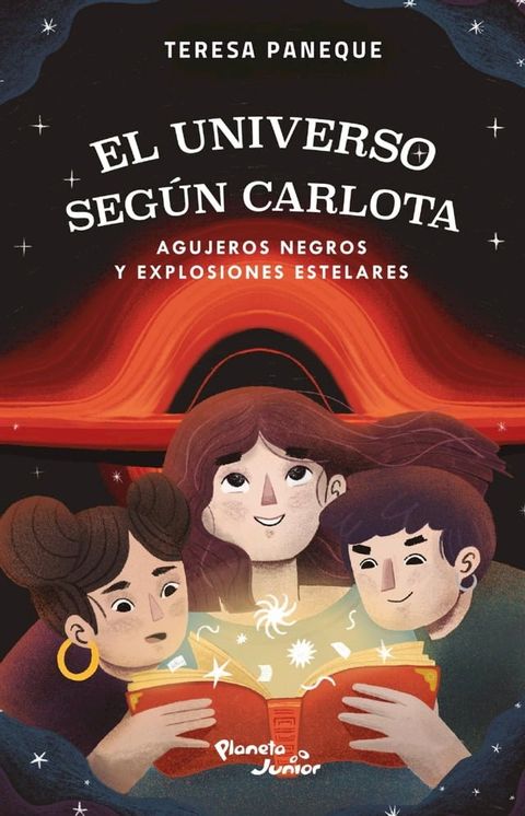 El universo según Carlota - Agujeros negros y explosiones estelares(Kobo/電子書)