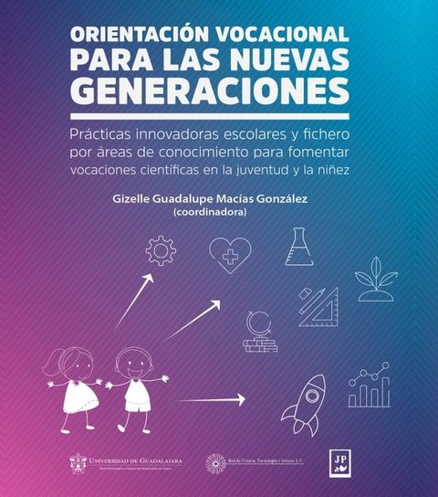 Orientaci&oacute;n vocacional para las nuevas generaciones(Kobo/電子書)