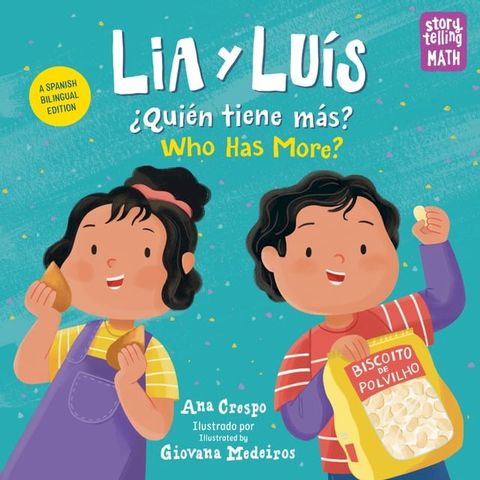 Lia y Lu&iacute;s: &iquest;Qui&eacute;n Tiene M&aacute;s? / Lia & Luis: Who Has More?(Kobo/電子書)