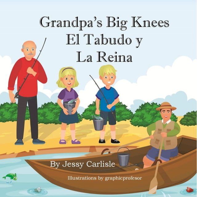  Grandpa's Big Knees (El Tabudo y La Reina)(Kobo/電子書)