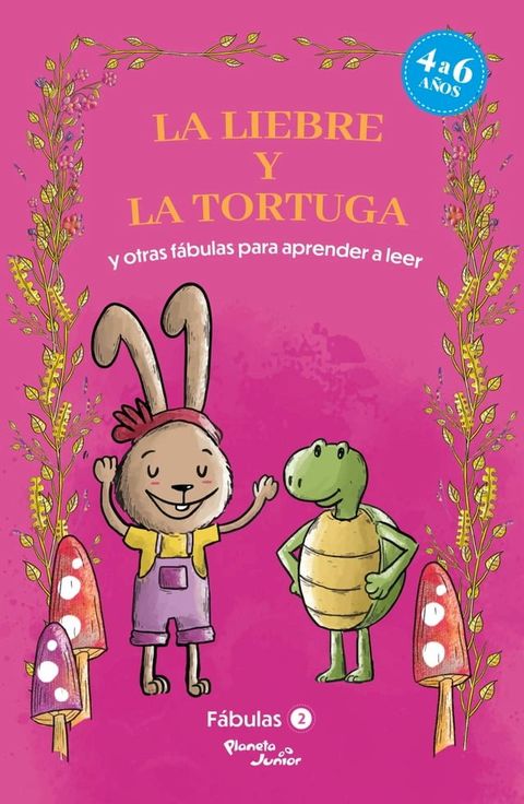 F&aacute;bulas 2. La liebre y la tortuga y otras f&aacute;bulas para aprender a leer(Kobo/電子書)