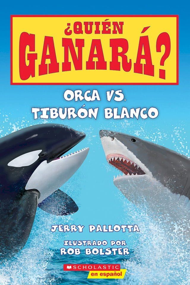  Orca vs. Tibur&oacute;n blanco (Who Would Win?: Killer Whale vs. Great White Shark)(Kobo/電子書)