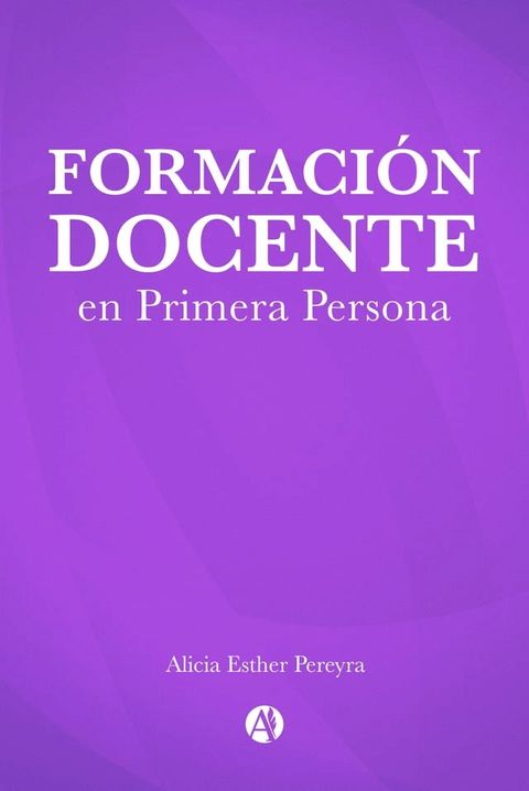 Formaci&oacute;n Docente en Primera Persona(Kobo/電子書)