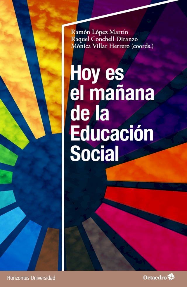  Hoy es el ma&ntilde;ana de la Educaci&oacute;n Social(Kobo/電子書)