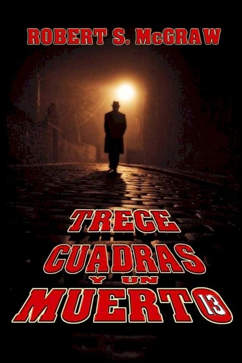 Trece cuadras y un muerto(Kobo/電子書)