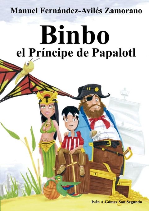 Binbo el Pr&iacute;ncipe de Papalotl(Kobo/電子書)