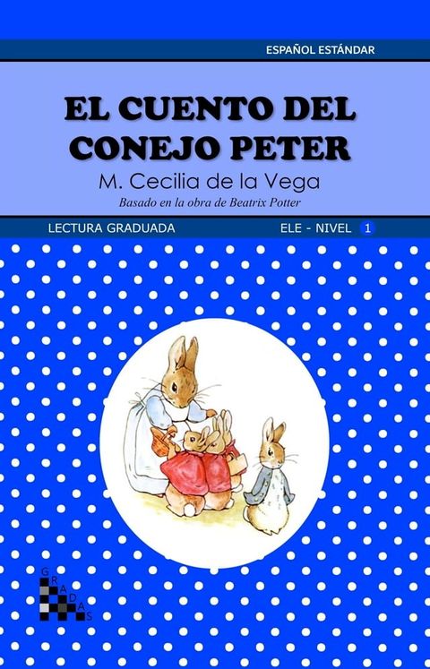 El cuento del conejo Peter. Lectura graduada: ELE - Nivel 1(Kobo/電子書)