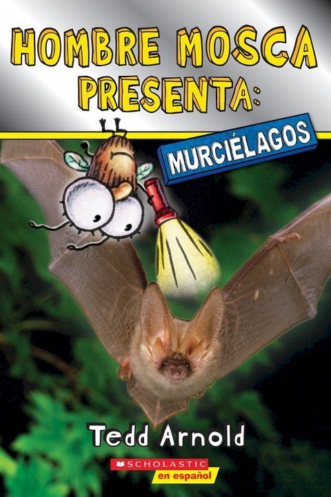 Hombre Mosca Presenta: Murci&eacute;lagos (Fly Guy Presents: Bats)(Kobo/電子書)