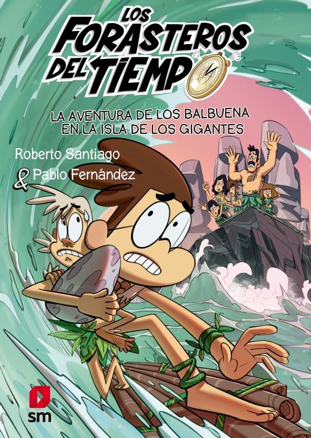  Forasteros del Tiempo 14. La aventura de los Balbuena en la isla de los gigantes(Kobo/電子書)