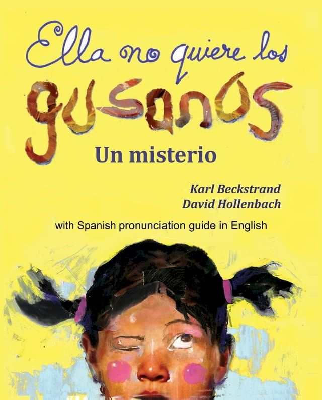  Ella no quiere los gusanos(Kobo/電子書)