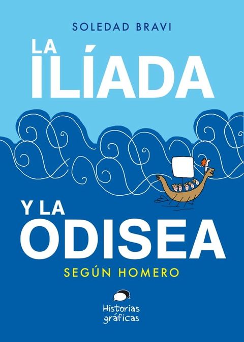 La Ilíada y la Odisea. Según Homero(Kobo/電子書)