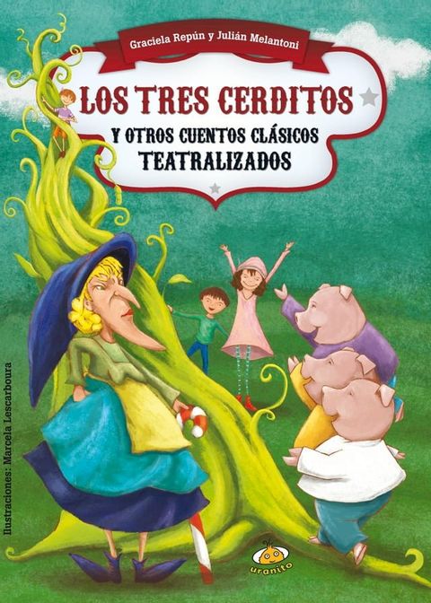 Los tres cerditos y otros cuentos cl&aacute;sicos teatralizados(Kobo/電子書)