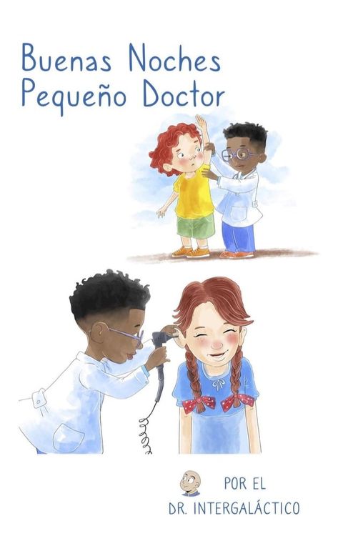 Buenas Noches Peque&ntilde;o Doctor(Kobo/電子書)