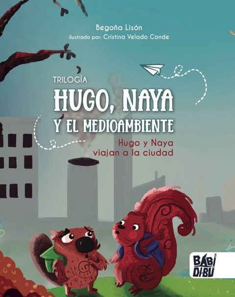 Hugo y Naya viajan a la ciudad(Kobo/電子書)