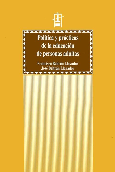 Pol&iacute;tica y pr&aacute;cticas de la educaci&oacute;n de personas adultas(Kobo/電子書)