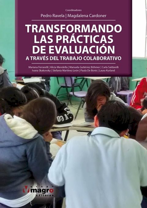 TRANSFORMANDO LAS PR&Aacute;CTICAS DE EVALUACI&Oacute;N. A TRAV&Eacute;S DEL TRABAJO COLABORATIVO.(Kobo/電子書)