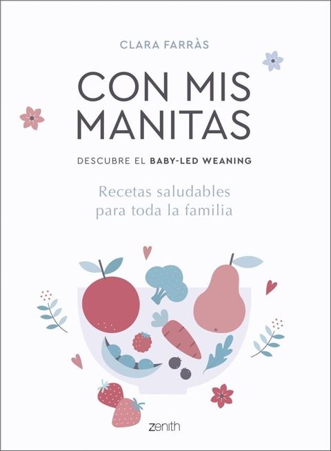 Con mis manitas. Descubre el Baby-Led Weaning(Kobo/電子書)