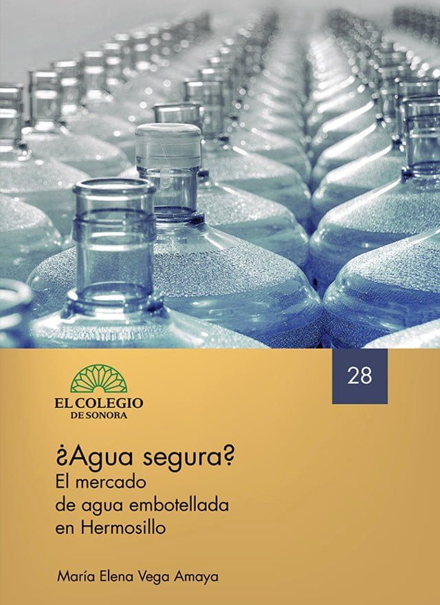  &iquest;Agua segura? El mercado de agua embotellada en Hermosillo(Kobo/電子書)