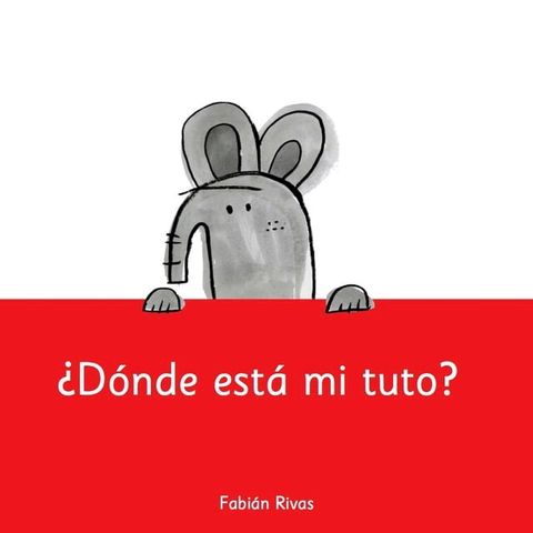 ¿Dónde está mi tuto?(Kobo/電子書)