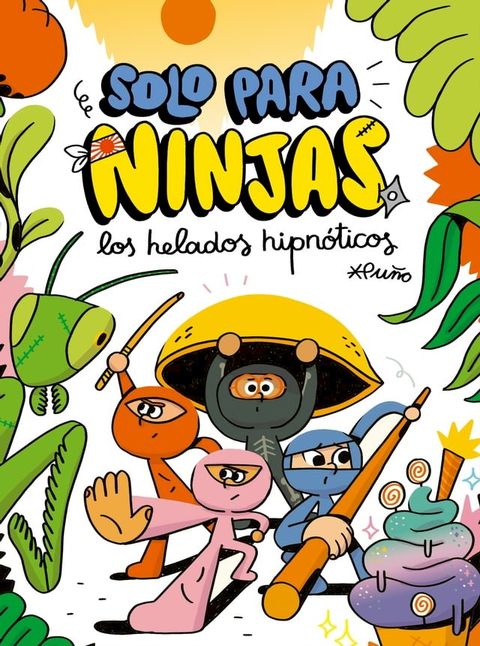 Solo para ninjas 2: Los helados hipnóticos(Kobo/電子書)