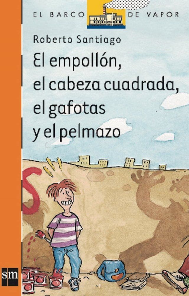  El empollón, el cabeza cuadrada, el gafotas y el pelmazo(Kobo/電子書)