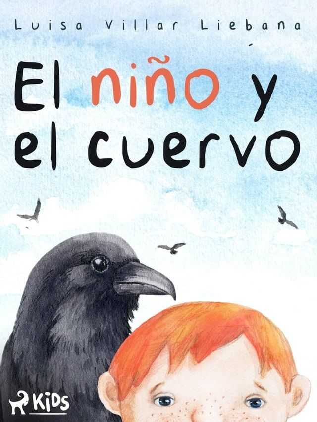  El ni&ntilde;o y el cuervo(Kobo/電子書)