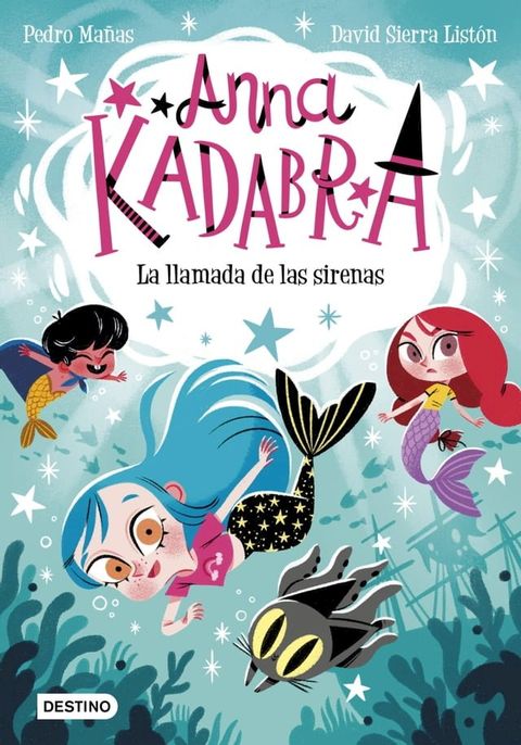 Anna Kadabra 10. La llamada de las sirenas(Kobo/電子書)