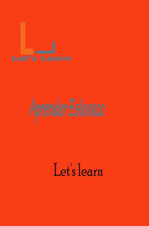 Let's Learn - Aprender Eslovaco(Kobo/電子書)