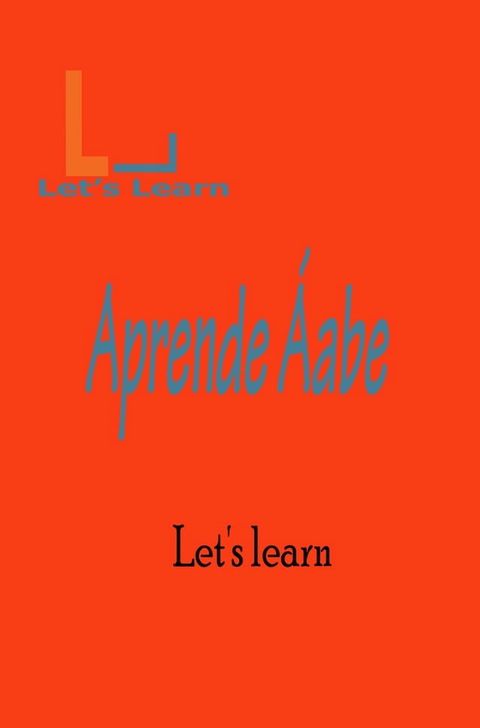 Let's Learn _ Aprende &Aacute;abe(Kobo/電子書)