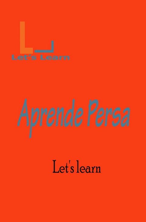 Let's Learn - Aprende Persa(Kobo/電子書)