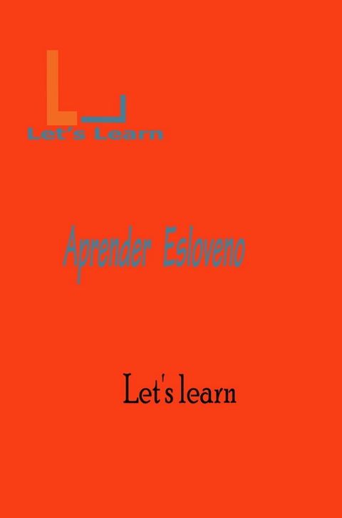 Let's Learn - Aprender Esloveno(Kobo/電子書)