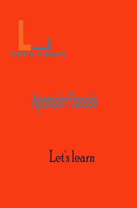 let's learn- Aprender Francés(Kobo/電子書)