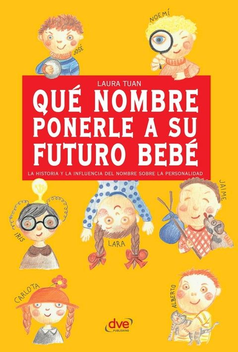 Qué nombre ponerle a su futuro bebé(Kobo/電子書)