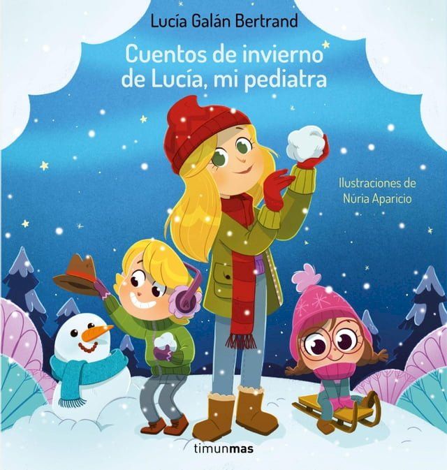  Cuentos de invierno de Luc&iacute;a, mi pediatra(Kobo/電子書)