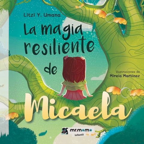 La magia resiliente de Micaela(Kobo/電子書)