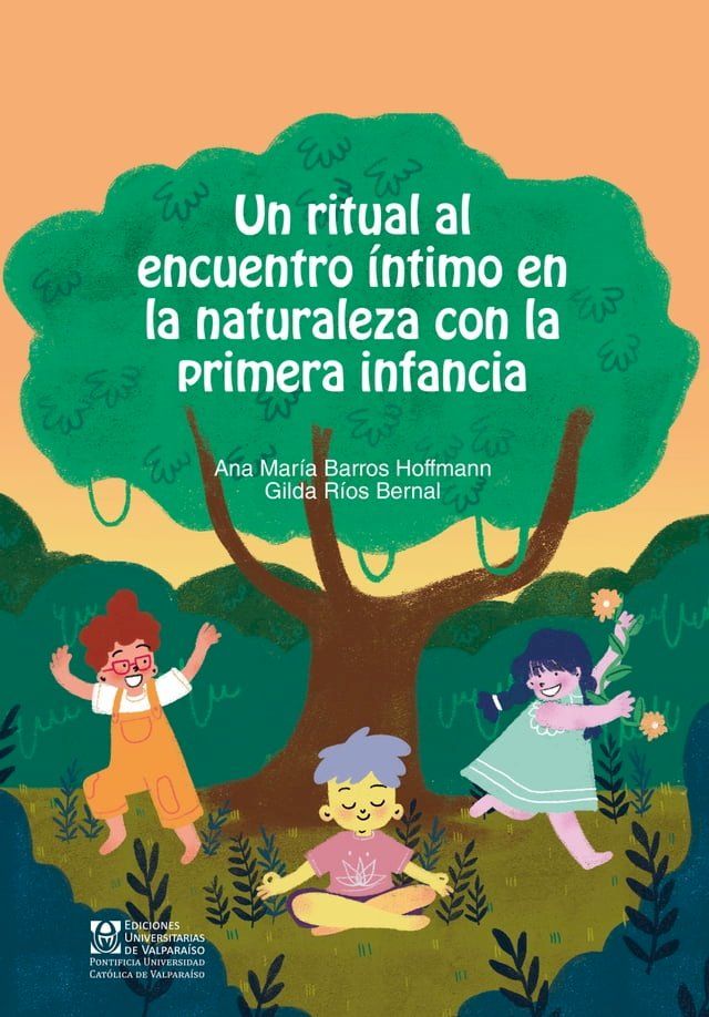  Un ritual al encuentro intimo en la naturaleza con la primera infancia(Kobo/電子書)