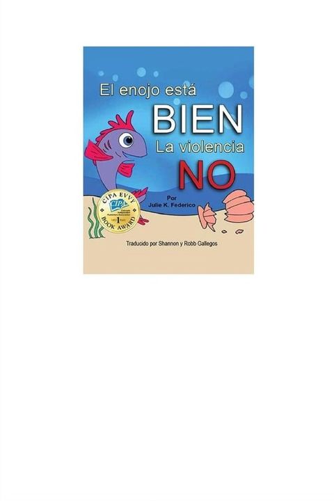 El enojo est&aacute; BIEN La violencia NO(Kobo/電子書)