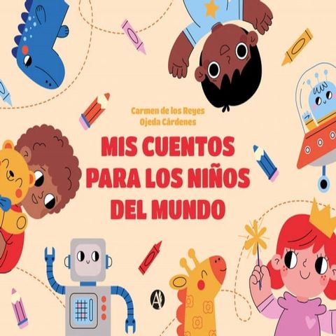 Mis cuentos para los niños del mundo(Kobo/電子書)