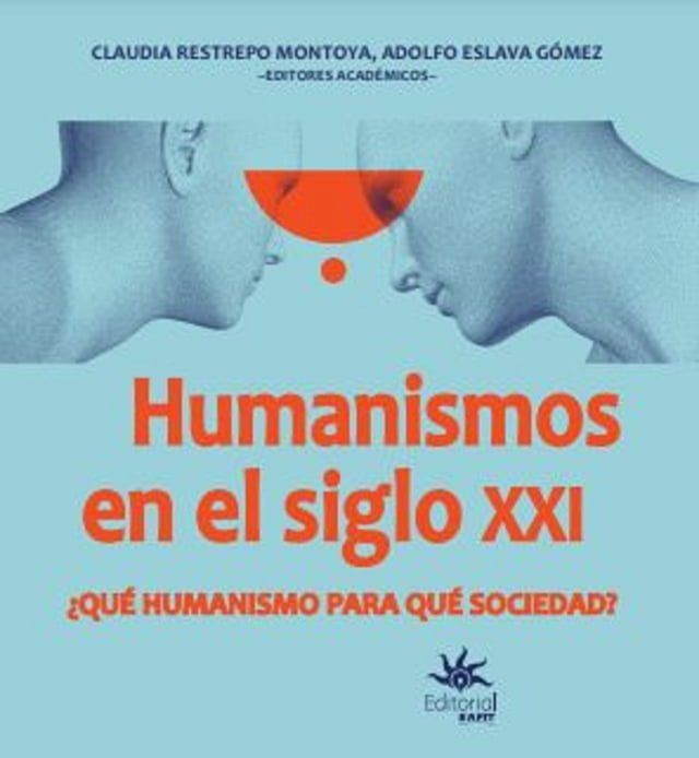  Humanismos en el siglo XXI &iquest;Qu&eacute; humanismo para qu&eacute; sociedad?(Kobo/電子書)